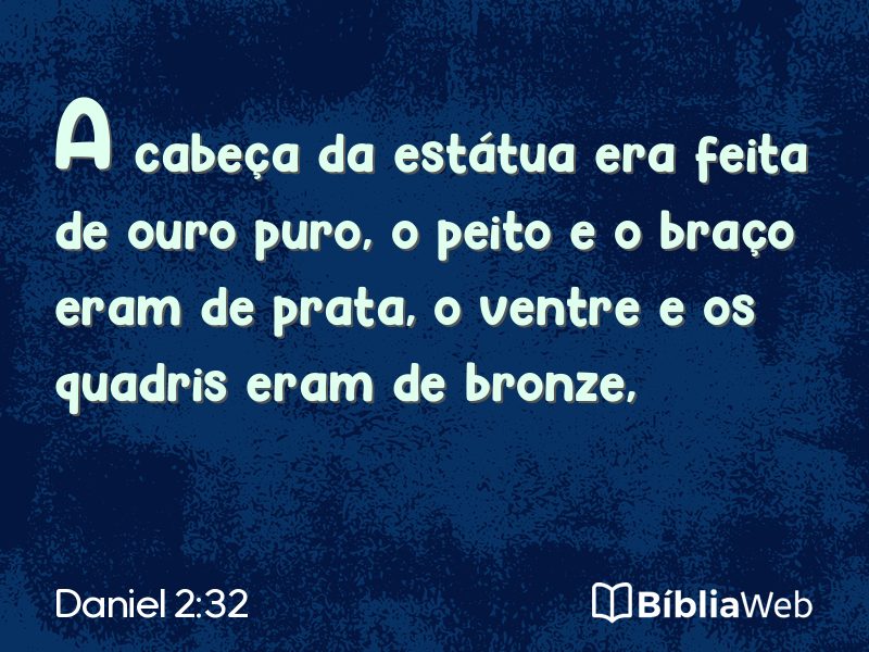 Daniel 2:32 em imagem para compartilhar