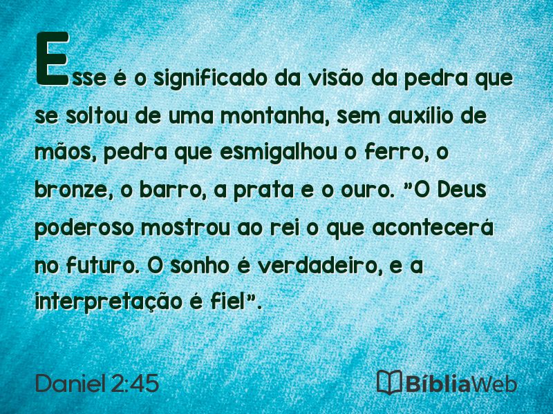 Daniel 2:45 em imagem para compartilhar
