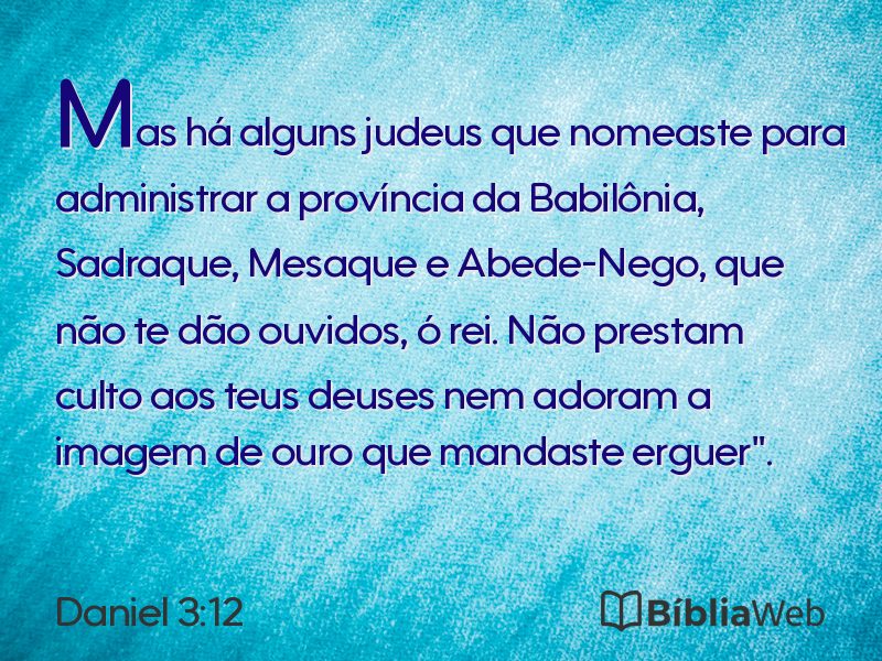 Daniel 3:12 em imagem para compartilhar