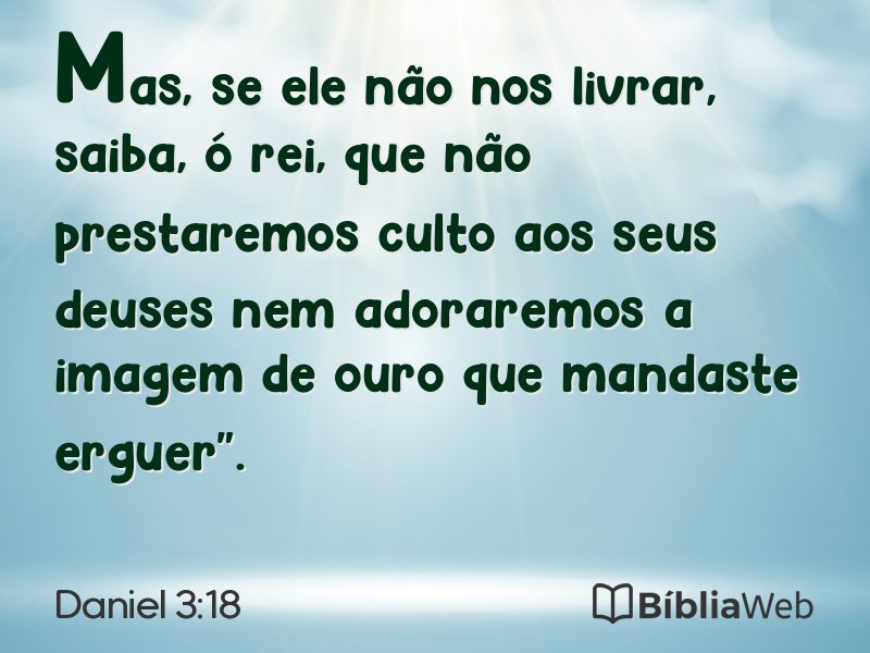 Daniel 3:18 em imagem para compartilhar