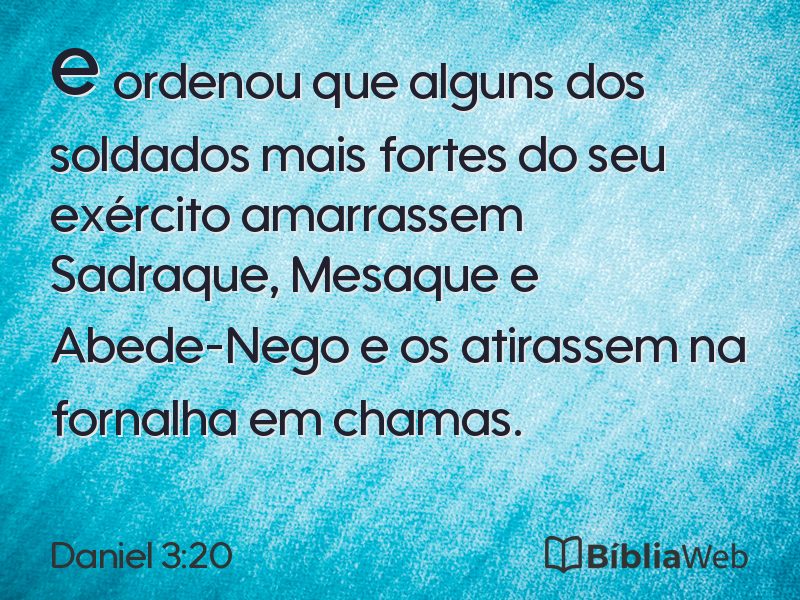 Daniel 3:20 em imagem para compartilhar