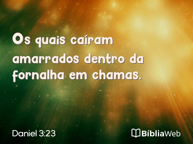 Daniel 3:23 em imagem para compartilhar
