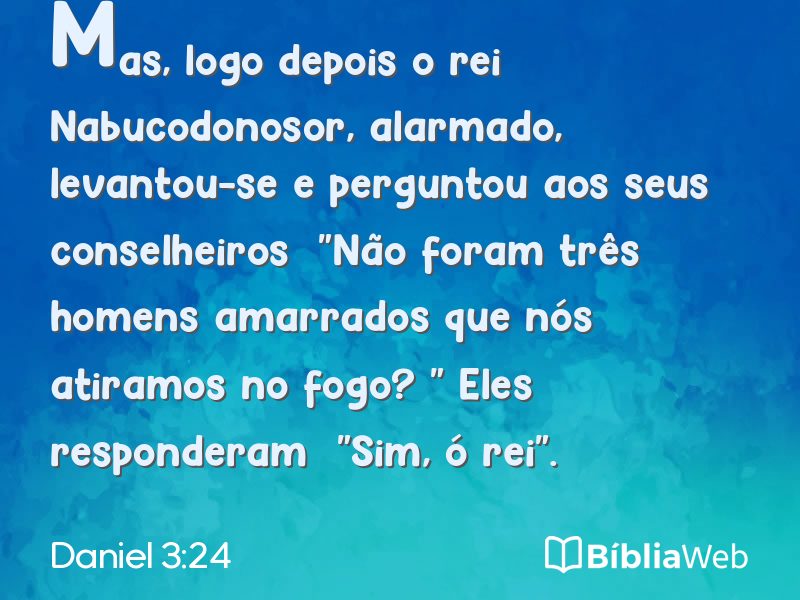 Daniel 3:24 em imagem para compartilhar