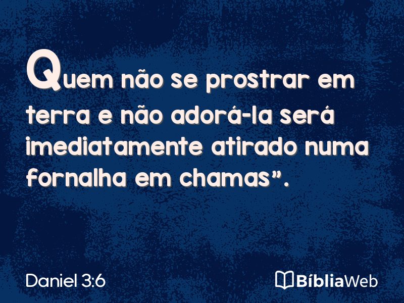Daniel 3:6 em imagem para compartilhar