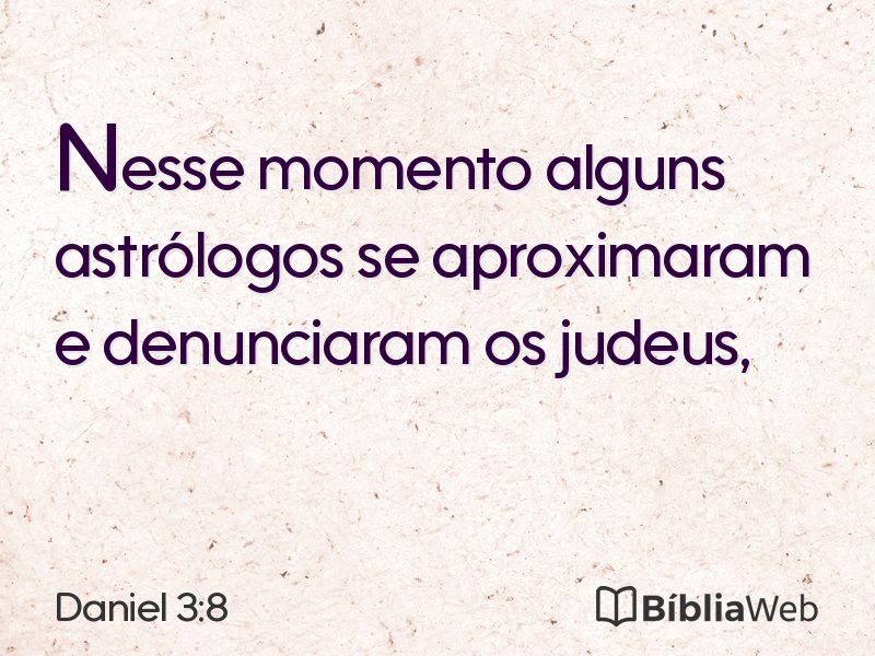 Daniel 3:8 em imagem para compartilhar