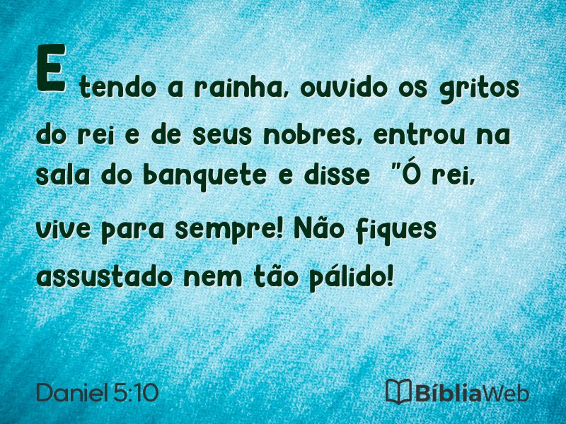 Daniel 5:10 em imagem para compartilhar