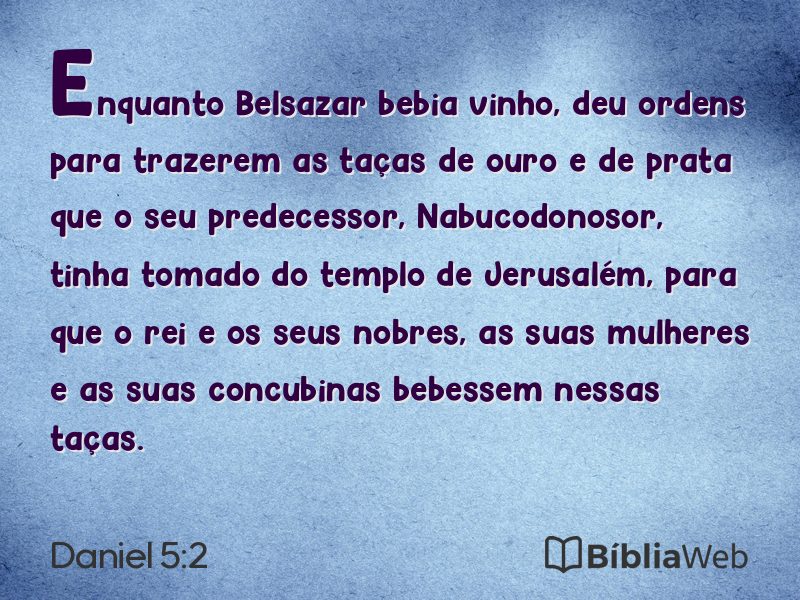 Daniel 5:2 em imagem para compartilhar