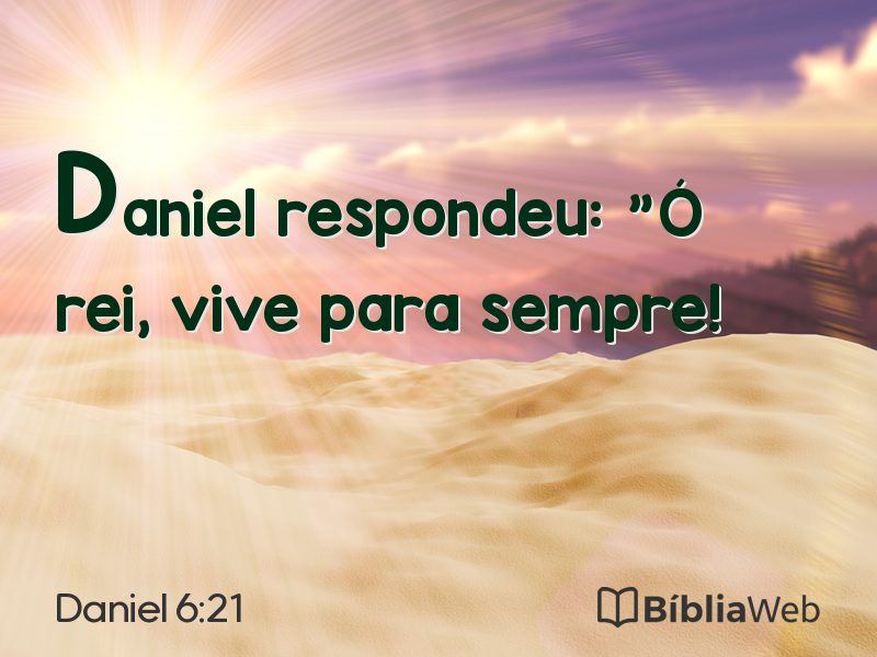Daniel 6:21 em imagem para compartilhar