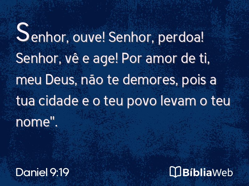 Daniel 9:19 em imagem para compartilhar