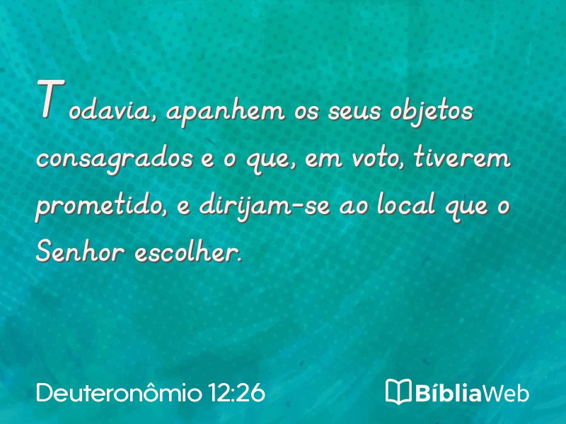 Deuteronômio 12:26 em imagem para compartilhar