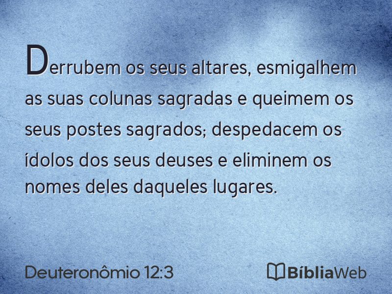 Deuteronômio 12:3 em imagem para compartilhar