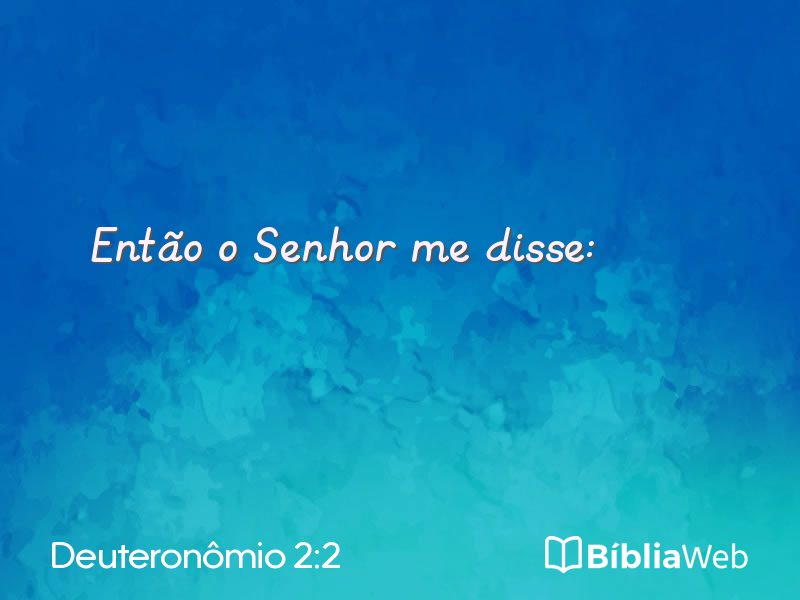 Deuteronômio 2:2 em imagem para compartilhar