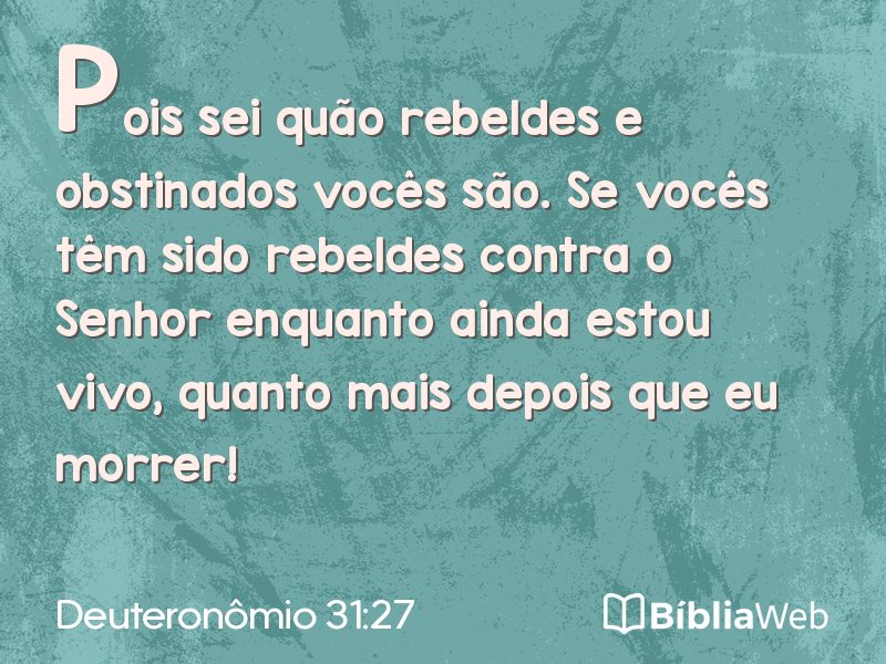 Deuteronômio 31:27 em imagem para compartilhar