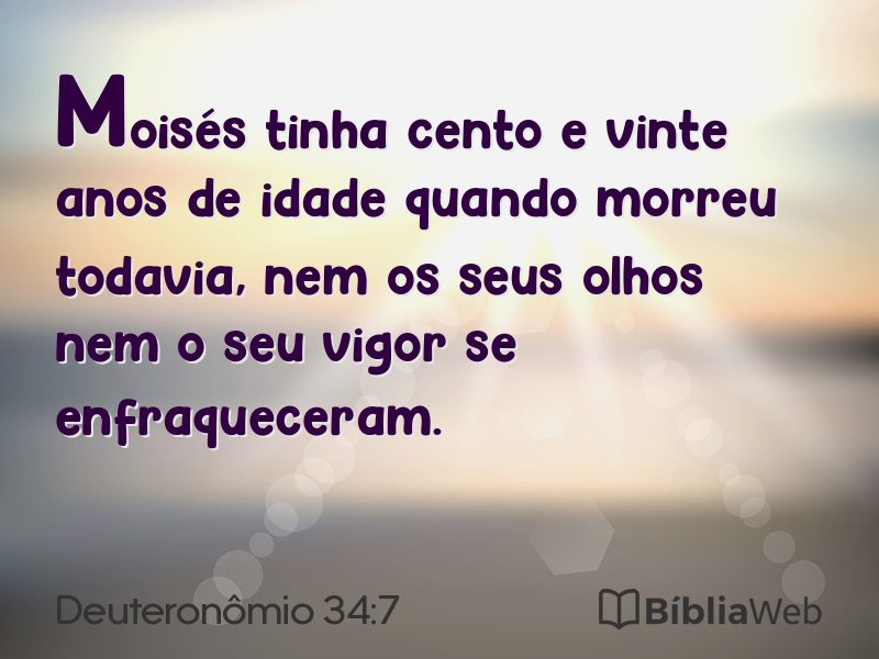 Deuteronômio 34:7 em imagem para compartilhar