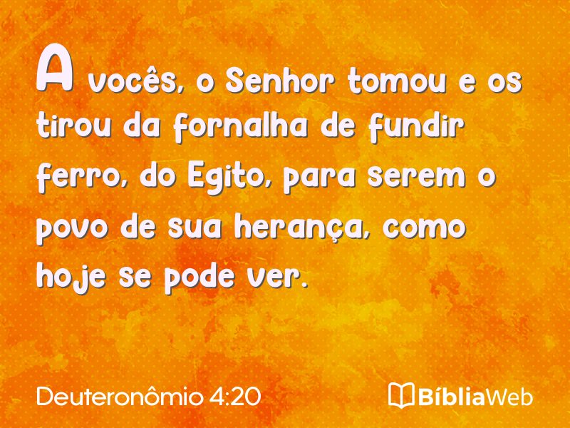 Deuteronômio 4:20 em imagem para compartilhar