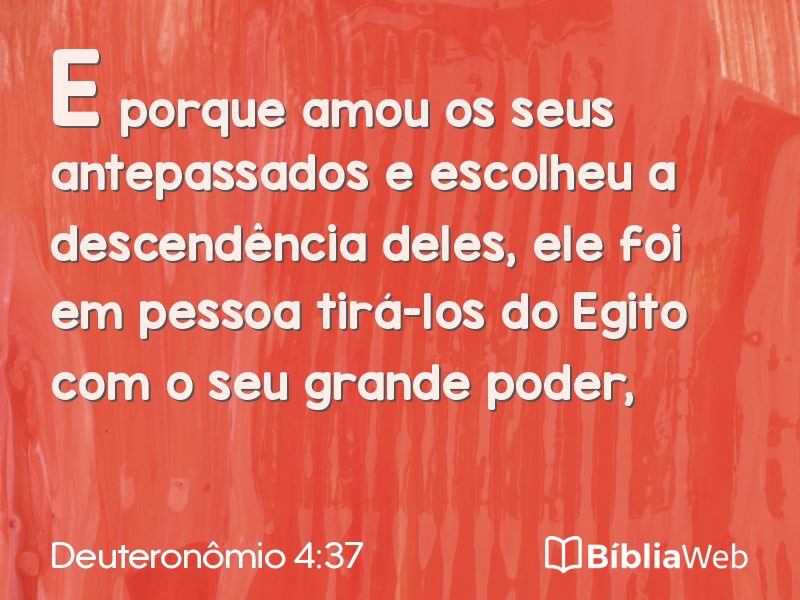 Deuteronômio 4:37 em imagem para compartilhar
