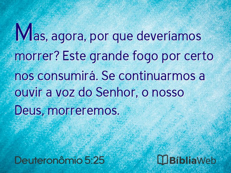Deuteronômio 5:25 em imagem para compartilhar