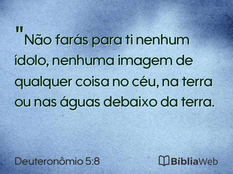 Deuteronômio 5:8 em imagem para compartilhar