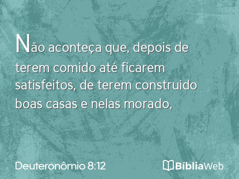 Deuteronômio 8:12 em imagem para compartilhar