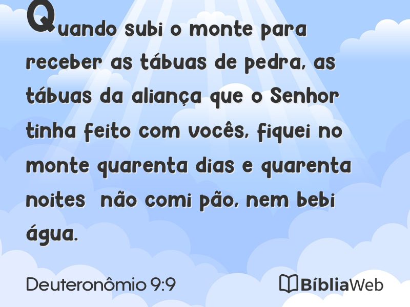 Deuteronômio 9:9 em imagem para compartilhar