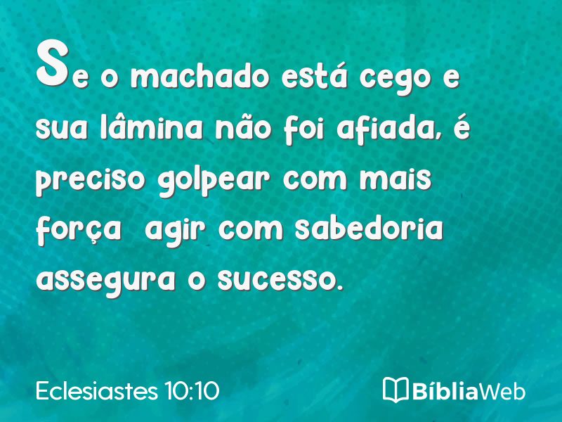 Eclesiastes 10:10 em imagem para compartilhar