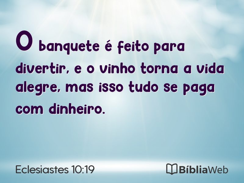 Eclesiastes 10:19 em imagem para compartilhar