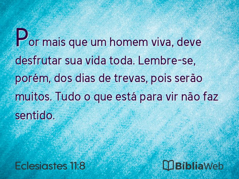 Eclesiastes 11:8 em imagem para compartilhar