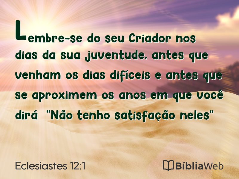 Eclesiastes 12:1 em imagem para compartilhar