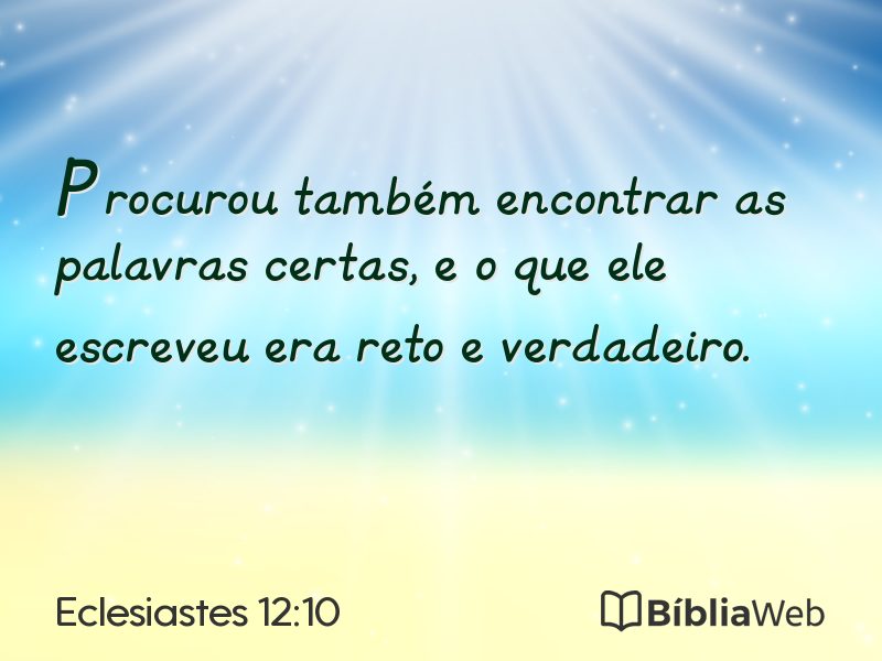 Eclesiastes 12:10 em imagem para compartilhar