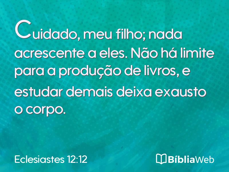 Eclesiastes 12:12 em imagem para compartilhar