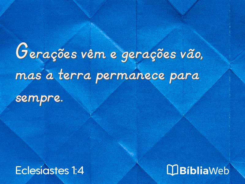 Eclesiastes 1:4 em imagem para compartilhar