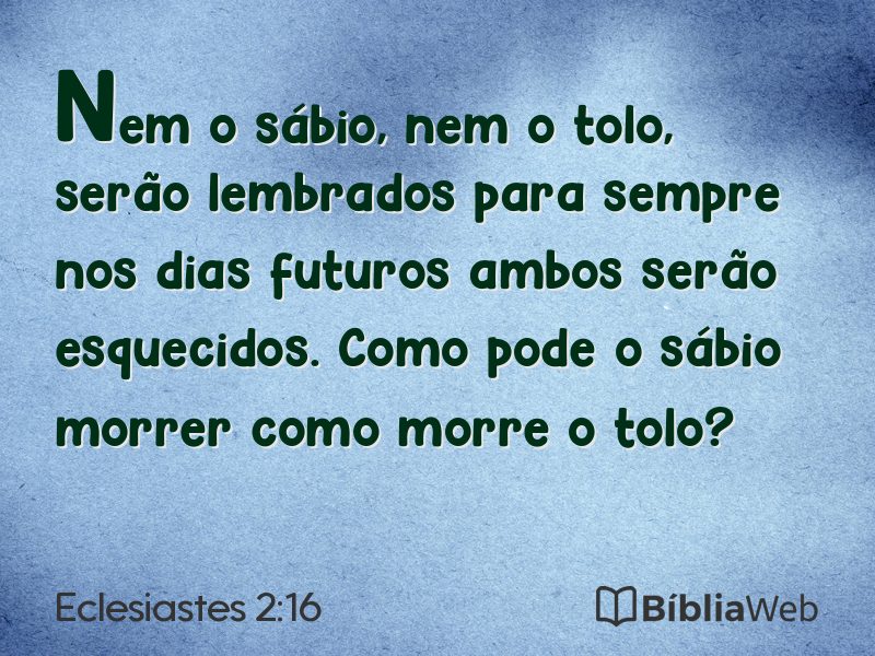 Eclesiastes 2:16 em imagem para compartilhar
