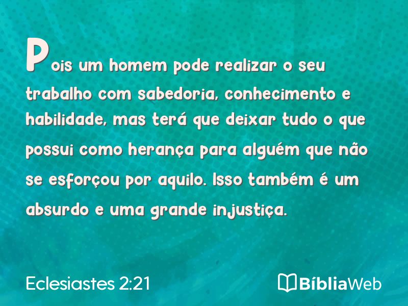 Eclesiastes 2:21 em imagem para compartilhar
