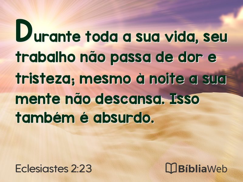 Eclesiastes 2:23 em imagem para compartilhar