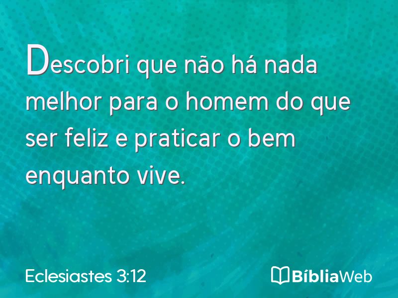 Eclesiastes 3:12 em imagem para compartilhar