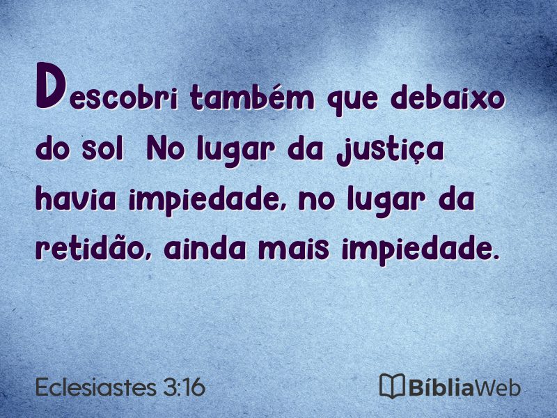 Eclesiastes 3:16 em imagem para compartilhar