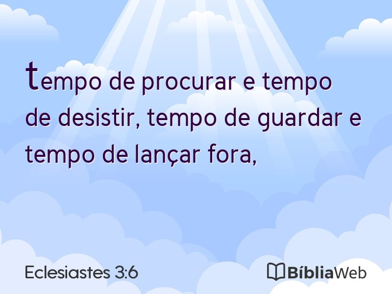 Eclesiastes 3:6 em imagem para compartilhar