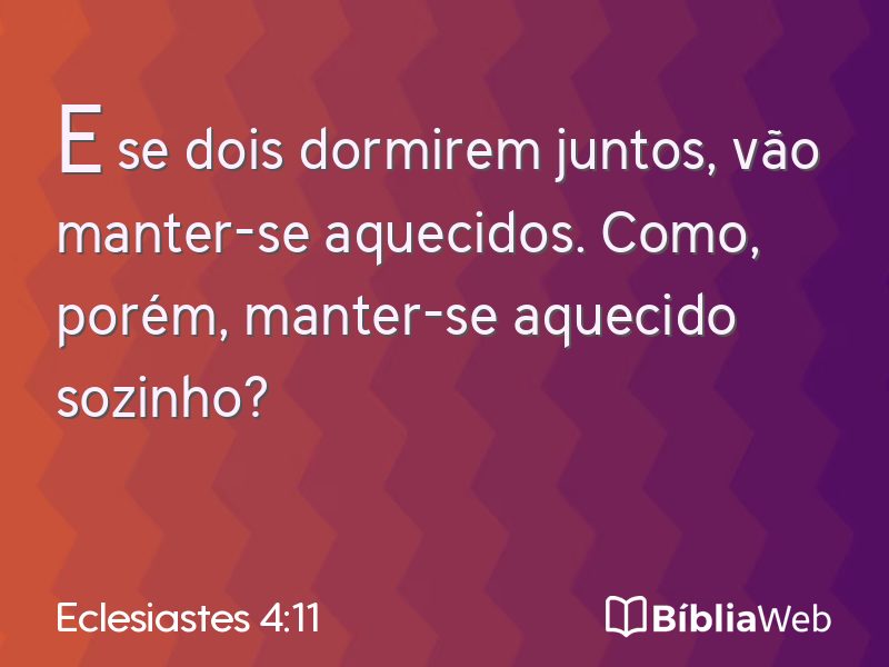 Eclesiastes 4:11 em imagem para compartilhar