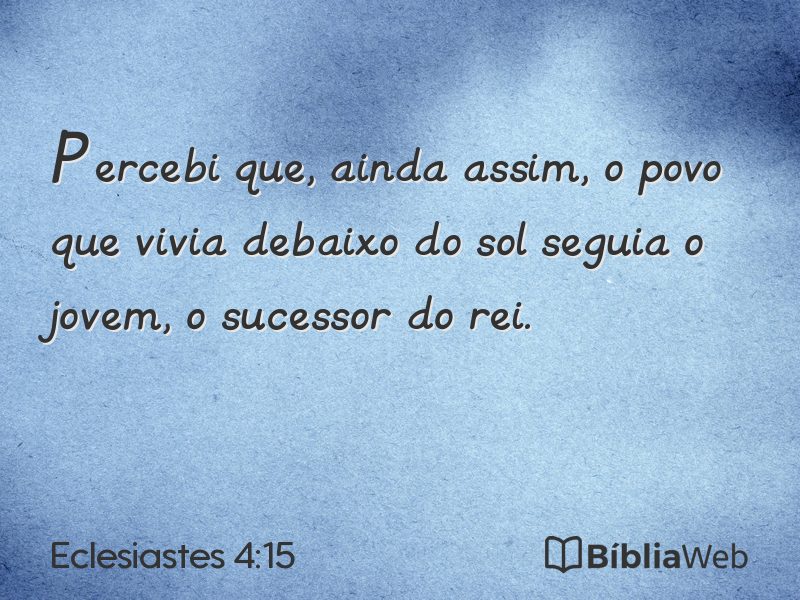 Eclesiastes 4:15 em imagem para compartilhar