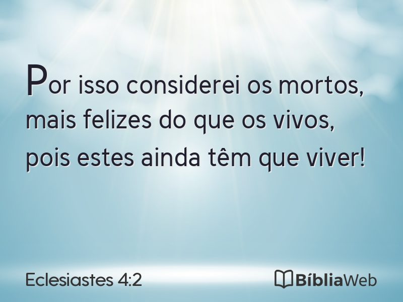 Eclesiastes 4:2 em imagem para compartilhar