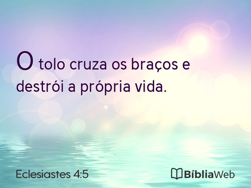 Eclesiastes 4:5 em imagem para compartilhar