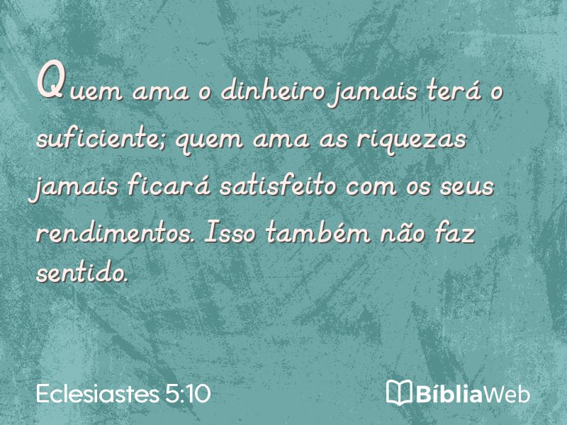 Eclesiastes 5:10 em imagem para compartilhar
