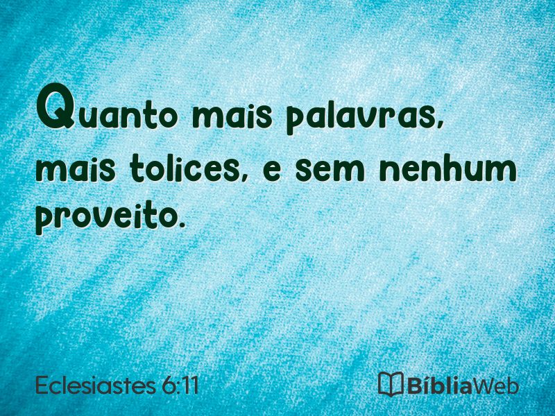 Eclesiastes 6:11 em imagem para compartilhar