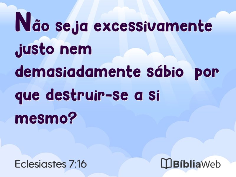 Eclesiastes 7:16 em imagem para compartilhar