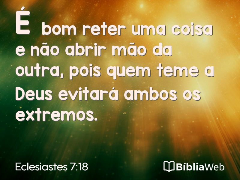 Eclesiastes 7:18 em imagem para compartilhar