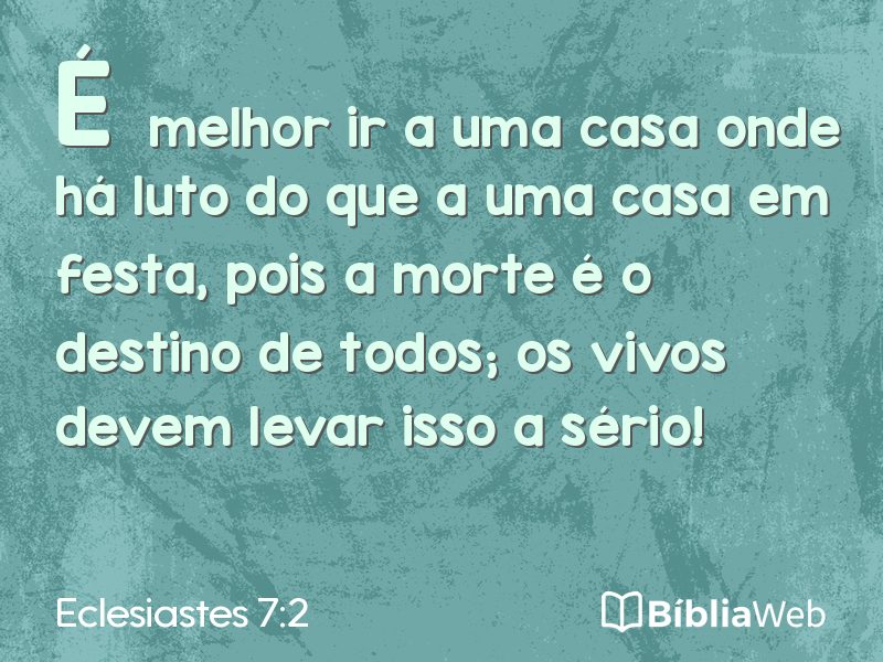 Eclesiastes 7:2 em imagem para compartilhar