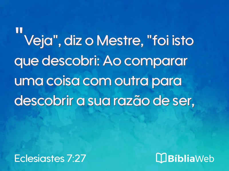Eclesiastes 7:27 em imagem para compartilhar