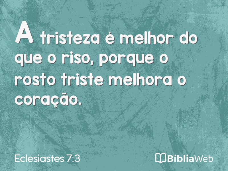 Eclesiastes 7:3 em imagem para compartilhar