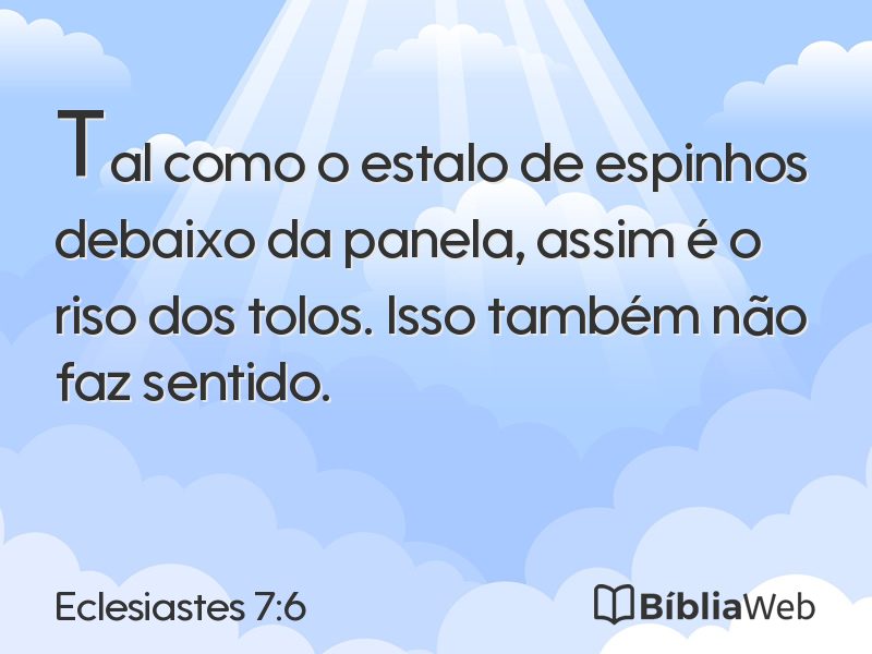 Eclesiastes 7:6 em imagem para compartilhar