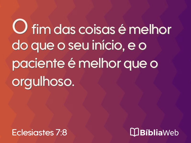 Eclesiastes 7:8 em imagem para compartilhar